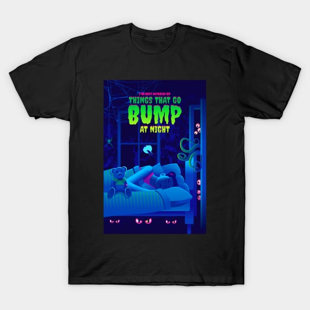 I'm Not Afraid Of Things That Go Bump In The Night (2) - Halloween T-Shirt by Vector-Artist